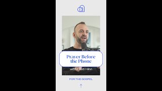 Prayer Before the Phone | Costi Hinn