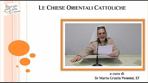 Quali sono le Chiese orientali?