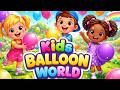 Kids Balloon World | Magical Balloon Adventure for Children 🎈
