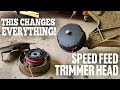 Speed feed trimmer head an absolute must