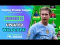 Fpl gameweek 35 updated wildcard team  fantasy premier league tips 202324