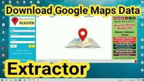 Download Google Map Data Extractor | Google Map balster | TodaySoft