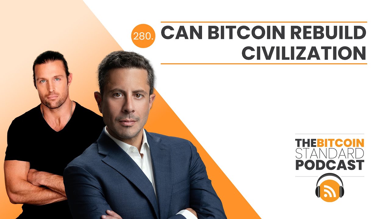 280. Can Bitcoin Rebuild Civilization?