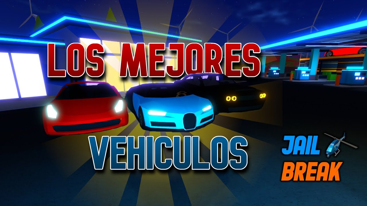 TOP 10 MEJORES AUTOS PARA COMPRAR EN JAILBREAK 2022 YouTube