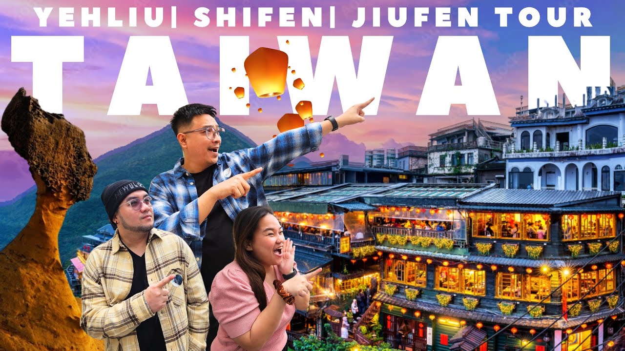 Taiwan Travel Vlog: Yehliu, Shifen & Jiufen Night Tour Travel Guide