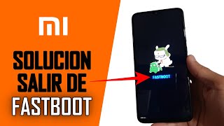 COMO SALIR DEL MODO FASTBOOT XIAOMI | Como Quitar y Reparar Fastboot | No Es Virus