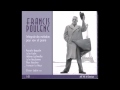 Francis Poulenc: Quatre poèmes de Guillaume Apollinaire / François Le Roux / Olivier Godin