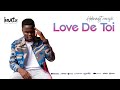 Love de toi  yaziel lyrics  album holy vibes
