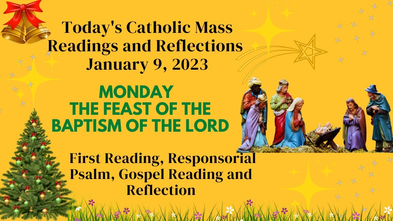 Today's Catholic Mass Readings and Reflections January 9, 2023 Mass