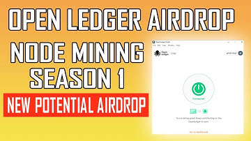 OPEN LEDGER Airdrop | Season 1 | Install Open Ledger Node Mining?