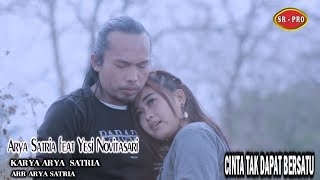 Arya Satria Feat. Yesi Novitasari - Cinta Tak Dapat Bersatu | Dangdut ( Music Video)