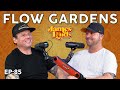 Erich from Flow Gardens | James Loud Podcast EP#85