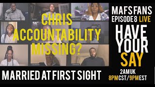 MAFS FANS LIVE | CHRIS DENIES ACCOUNTABILITY | MARRIED AT FIRST SIGHT