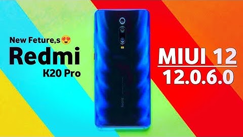 Redmi K20 Pro New MIUI 12.0.6.0 Update Rollout | 9+ New Changes & June Security Patch Update