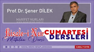Prof.Dr.Şener Dilek - MESNEVİ-İ NURİYE DERSLERİ - 2  - Risale-i Nur Sohbetleri 13.04.2024