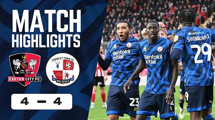 HIGHLIGHTS | Exeter City v Crawley Town