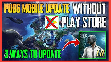 PUBG MOBILE 1.0.0 UPDATE WITHOUT PLAY STORE