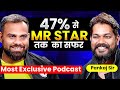 47% से MR STAR तक का SAFAR 🔥 Most Exclusive Podcast! Popu Mama Talks Ft. MR Sir 👑