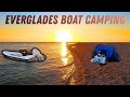 Boat Camping In The Everglades: Worth It? | Part 2