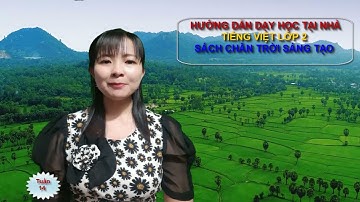 TIẾNG VIỆT LỚP 2 SÁCH CHÂN TRỜI SÁNG TẠO TUẦN 14 TLV TẢ ĐỒ VẬT QUEN THUỘC