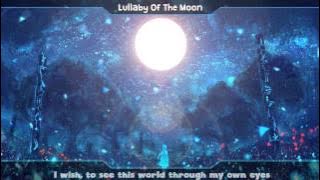 ༼ Nightcore ༽ ➦ Lullaby of the Moon