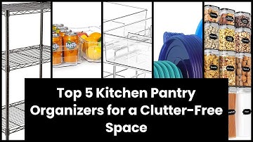 【KITCHEN PANTRY ORGANIZER】Top 5 Kitchen Pantry Organizers for a Clutter-Free Space ✔