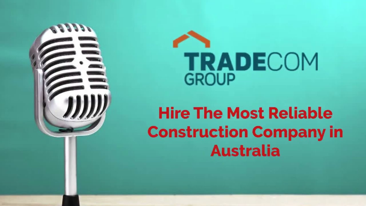 Hire The Most Reliable Construction Company in Australia | Construction Services in Australia