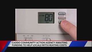 Caddo Community Action Agency awaiting funding to help locals with heating costs
