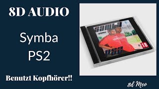 8D AUDIO | Symba - PS2 | LYRICS