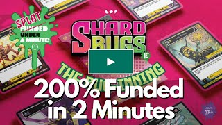 200% Funded in Just 2 MINUTES- Shard Bugs Kickstarter Launch