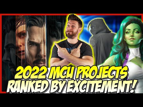 All 11 2022 MCU Projects Ranked By Excitement!