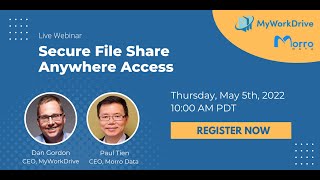 MyWorkDrive & Morro Data Webinar: Secure File Share Anywhere Access screenshot 5