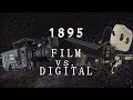 1895 - A Film vs. Digital Cinema Documetary by John Blackburn