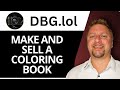 How to Make and Sell a Coloring book with DGB.lol | DGB.lol Tutorial 2026