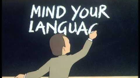 Mind Your Language Introduction [HQ]