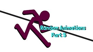 Stick Nodes Random Animations Part [5]