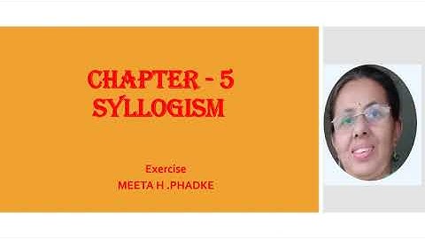 Std:  XII  ||  Ch -  5    Syllogism  [Exercise]