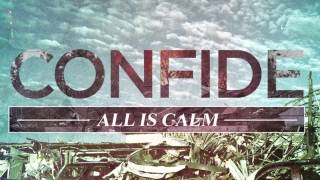 Video thumbnail of "Confide - Unhappy Together, Unhappy Alone (All is Calm)"