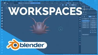 Workspaces - Blender 2.80 Fundamentals