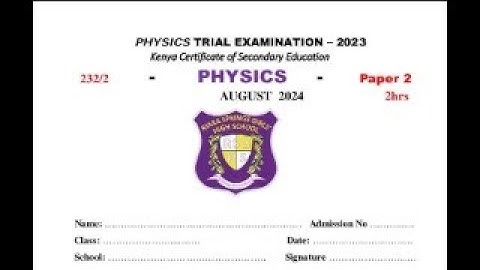 KCSE 2024 PHYSICS PAPER 2 PREPARATIONS