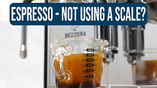 How To: Espresso Volume, Weight, Timing & Ratios