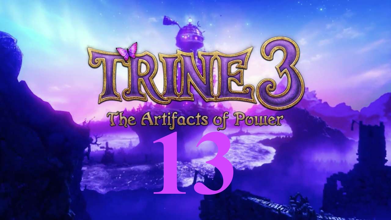 Let's Play Trine 3: Part 13 - A Dangerous Outing