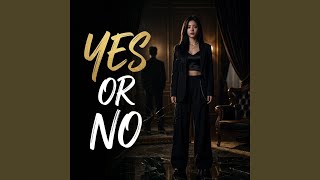 Download Lagu YES OR NO Download Lagu YES OR NO