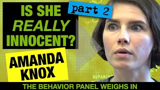 Why Amanda Knox Shows Guilty Knowledge