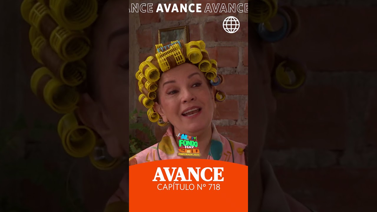 AL FONDO HAY SITIO 12 | Avance Capítulo N° 718 | 