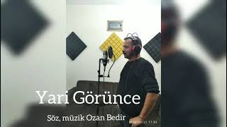 Ozan Bedir~ Yari Görünce Resimi