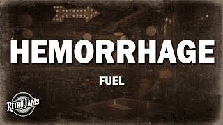 Fuel - Hemorrhage (In My Hands) (Lyrics)