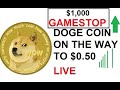 GME on way to $1,000 DOGE on the way to 50 CENTS You're not too late! #DOGE #BTC #CRYPTO 🚀🚀🚀 LIVE