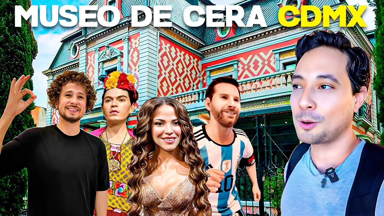 MUSEO DE CERA en la CDMX ¿VALE LA PENA? Precios y Guía COMPLETA  🇲🇽✅