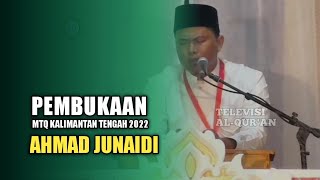 Ahmad Junaidi || Pembukaan MTQ Provinsi Kalimantan Tengah 2022